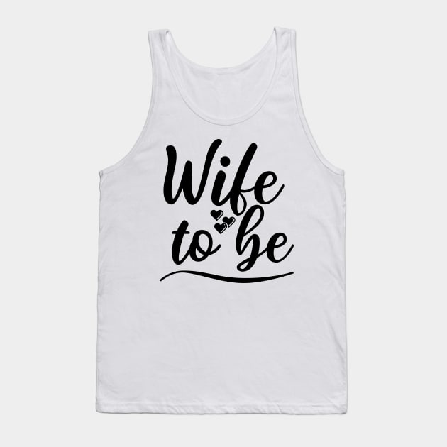 Wife To Be. I Said Yes. Cute Bride To Be Design. Tank Top by That Cheeky Tee